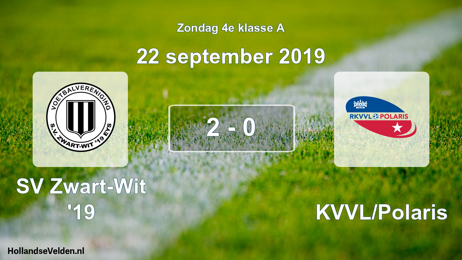 Total number of matches played: SV Zwart-Wit '19 - RKVVL/Polaris 2 - 0 (22 September 2019)