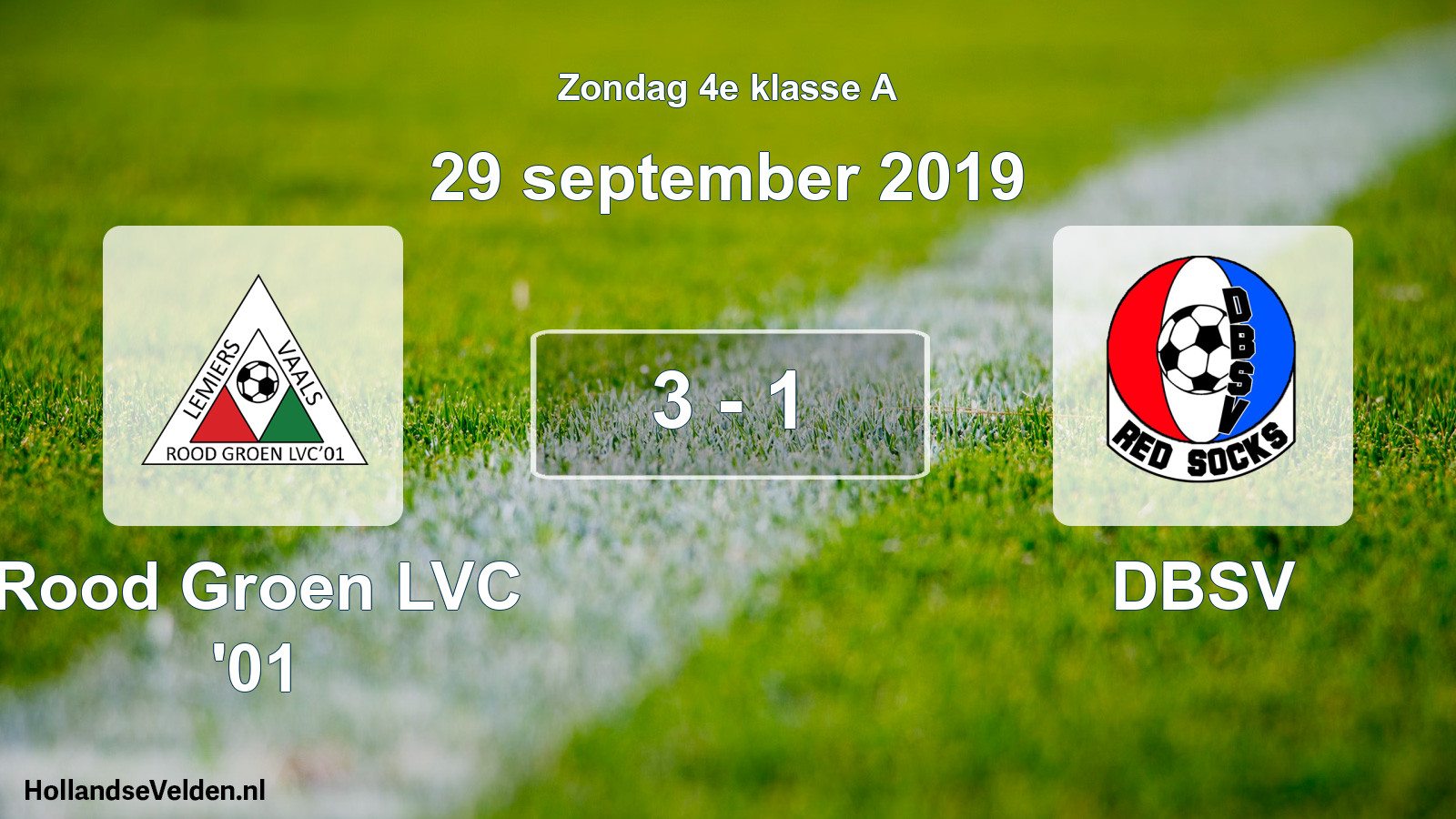 Total number of matches played: Rood Groen LVC '01 - DBSV 3 - 1 (29 September 2019)