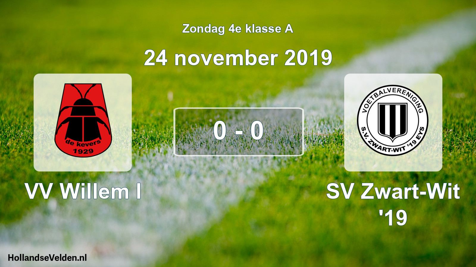 Total number of matches played: VV Willem I - SV Zwart-Wit '19 0 - 0 (24 November 2019)