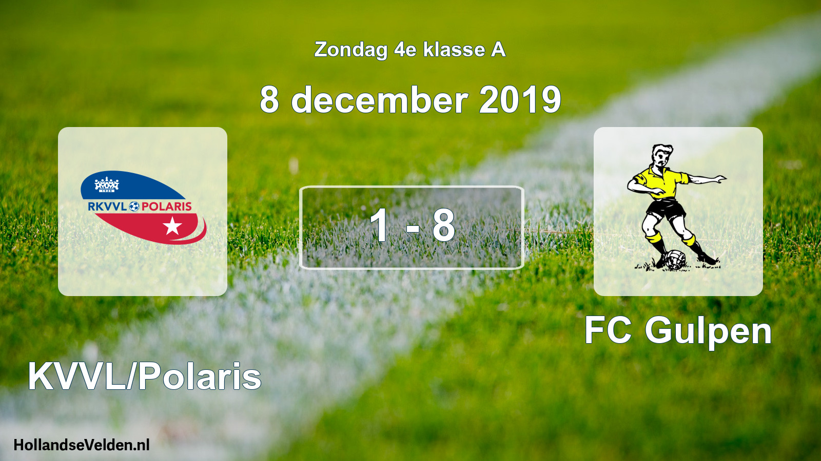 Total number of matches played: RKVVL/Polaris - FC Gulpen 1 - 8 (8 December 2019)