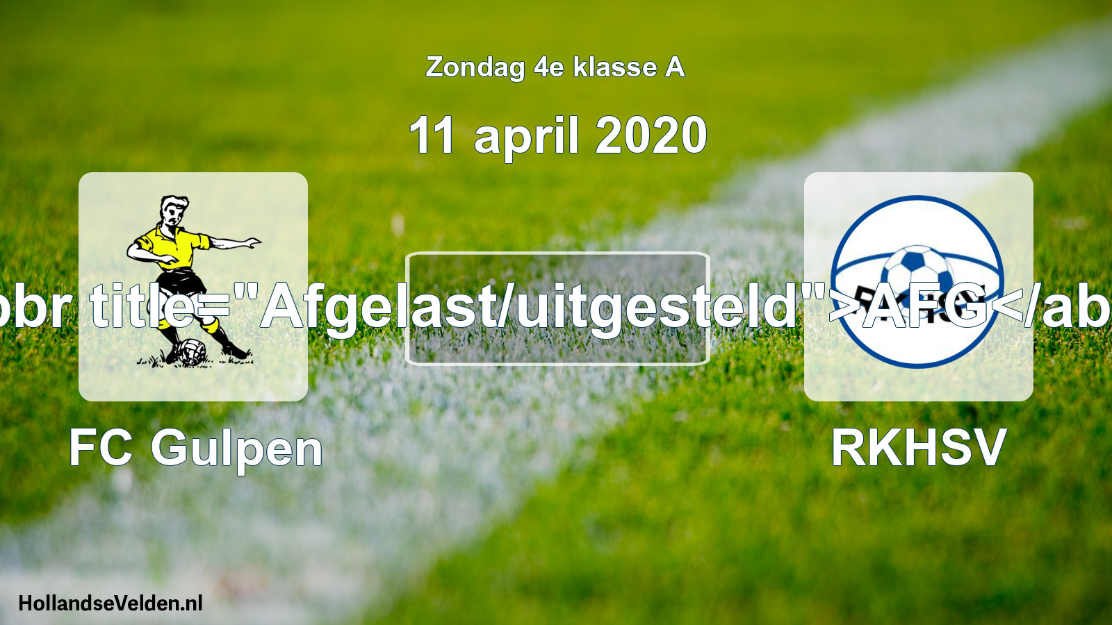 Scheduled Match: FC Gulpen - RKHSV (11 April 2020)