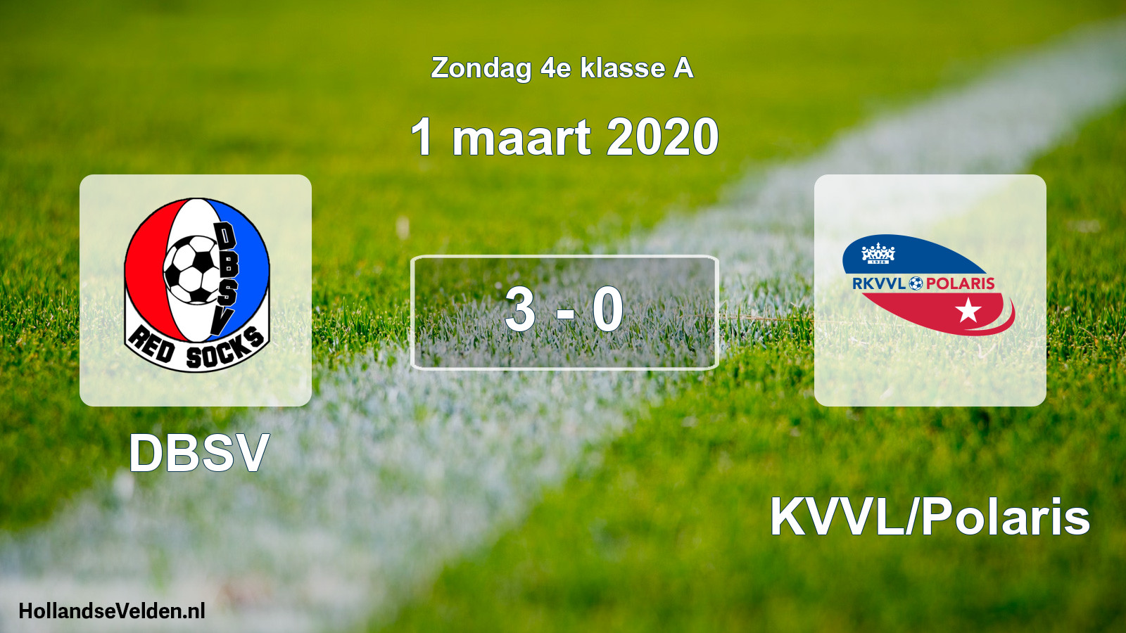 Total number of matches played: DBSV - RKVVL/Polaris 3 - 0 (1 March 2020)