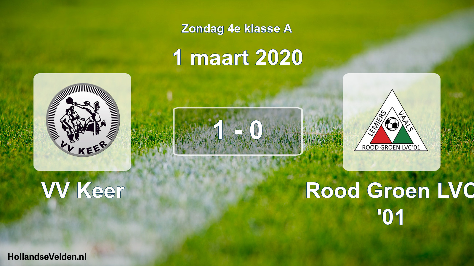 Total number of matches played: VV Keer - Rood Groen LVC '01 1 - 0 (1 March 2020)