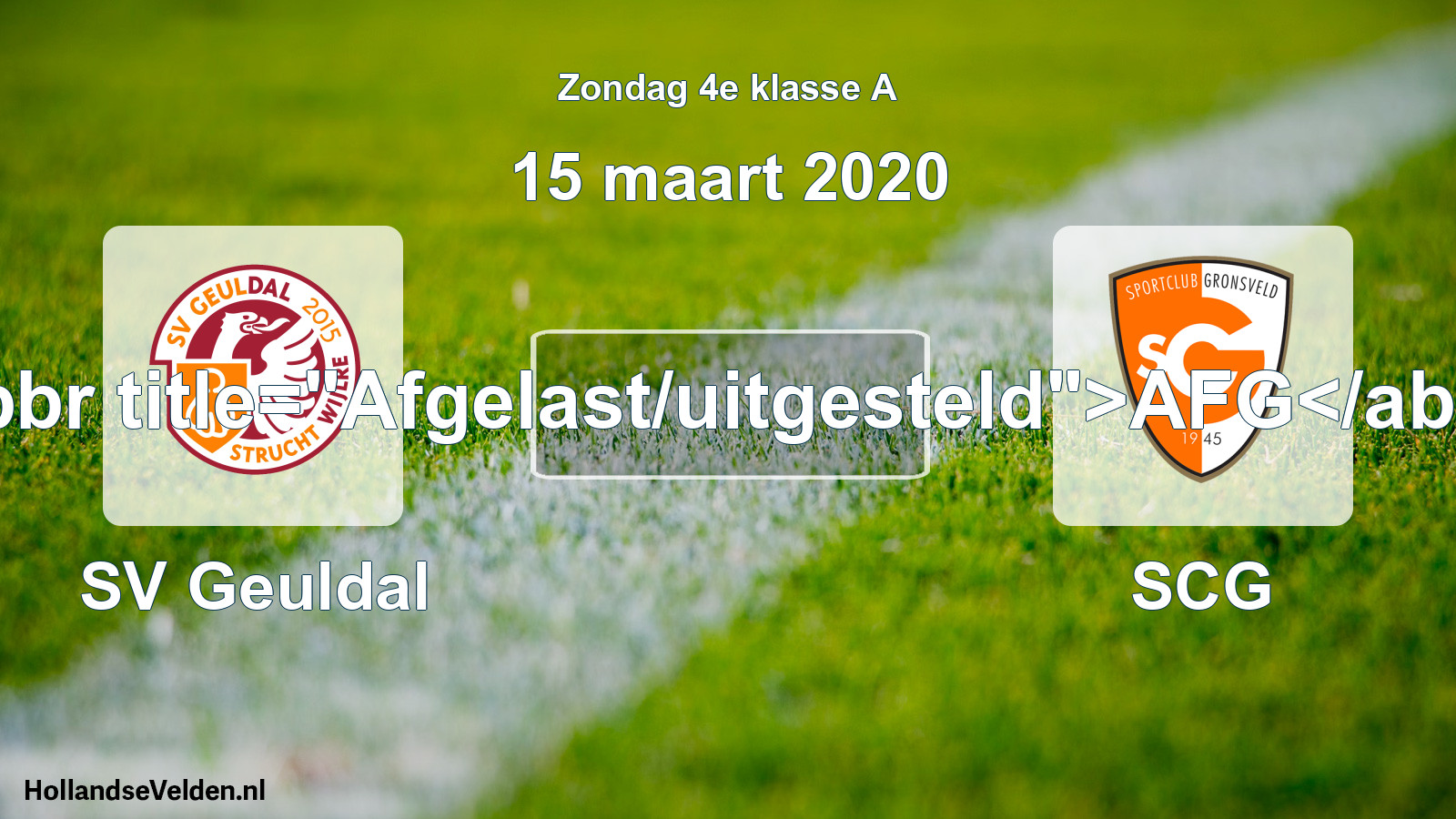 Scheduled Match: SV Geuldal - SCG (15 March 2020)