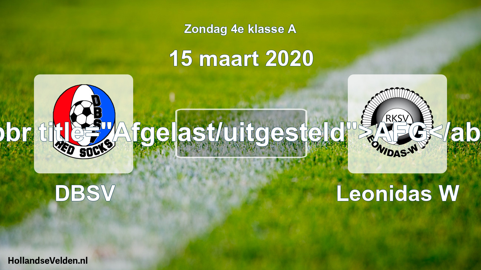 Scheduled Match: DBSV - Leonidas W (15 March 2020)