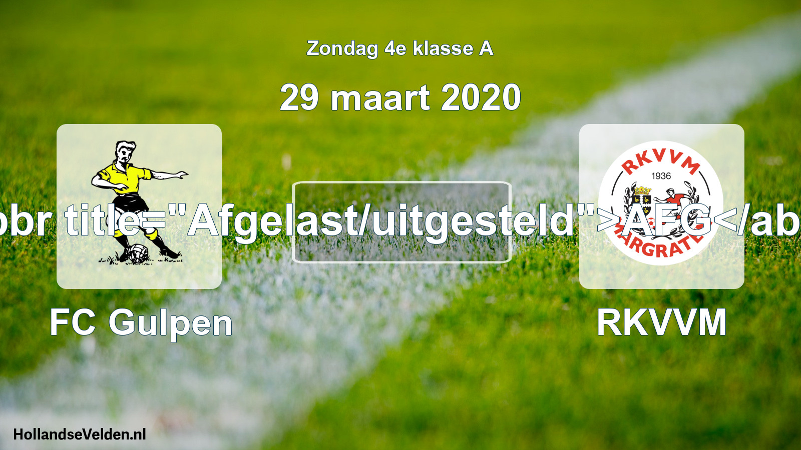 Scheduled Match: FC Gulpen - RKVVM (29 March 2020)