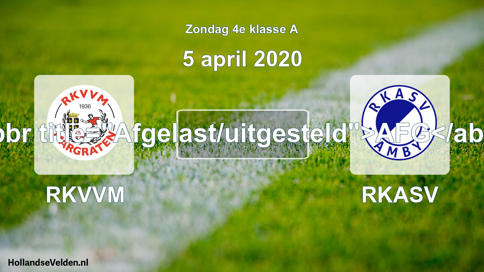 Scheduled Match: RKVVM - RKASV (5 April 2020)