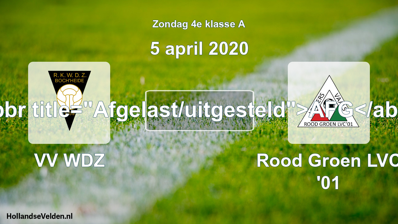 Scheduled Match: VV WDZ - Rood Groen LVC '01 (5 April 2020)