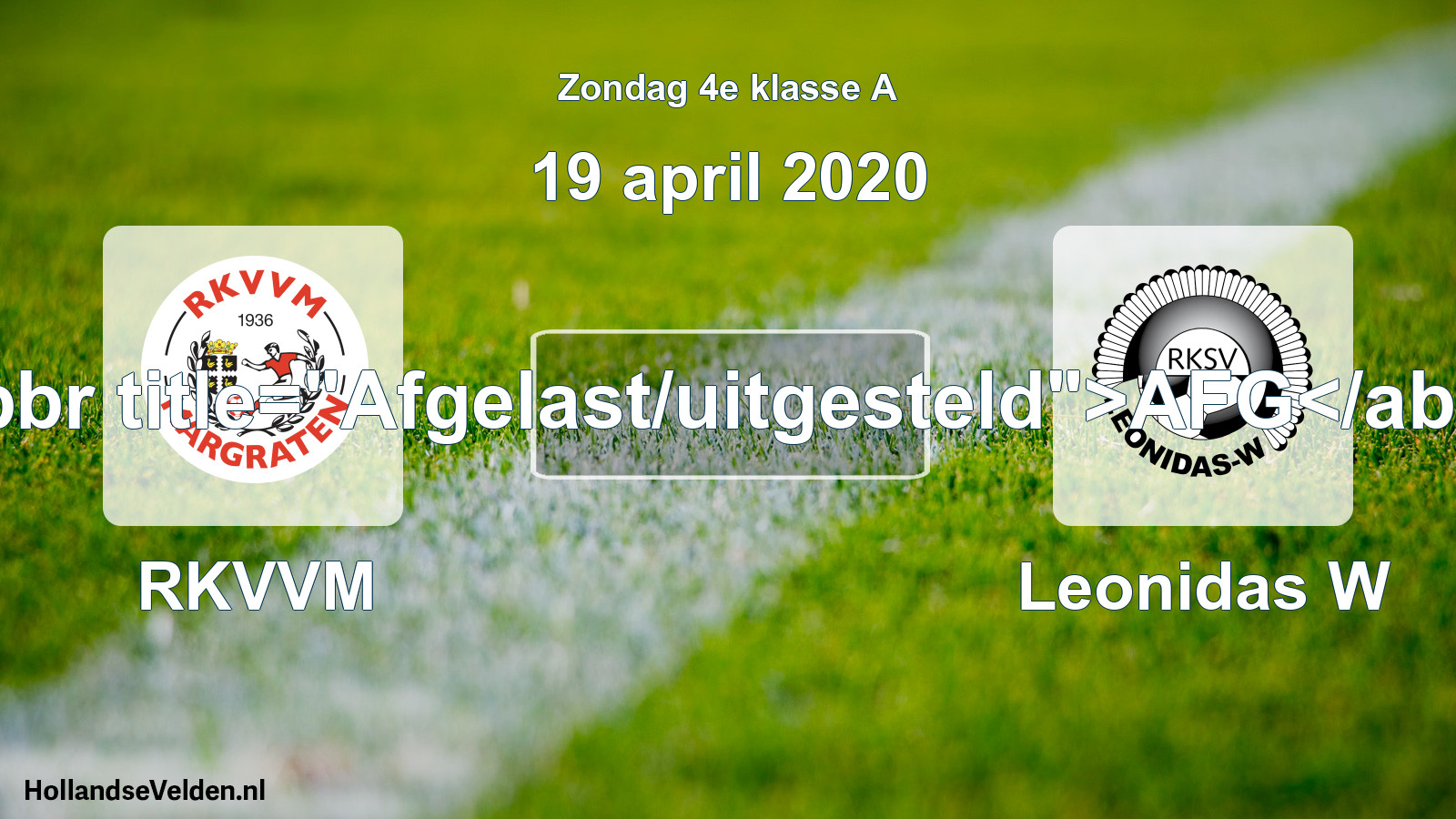 Scheduled Match: RKVVM - Leonidas W (19 April 2020)