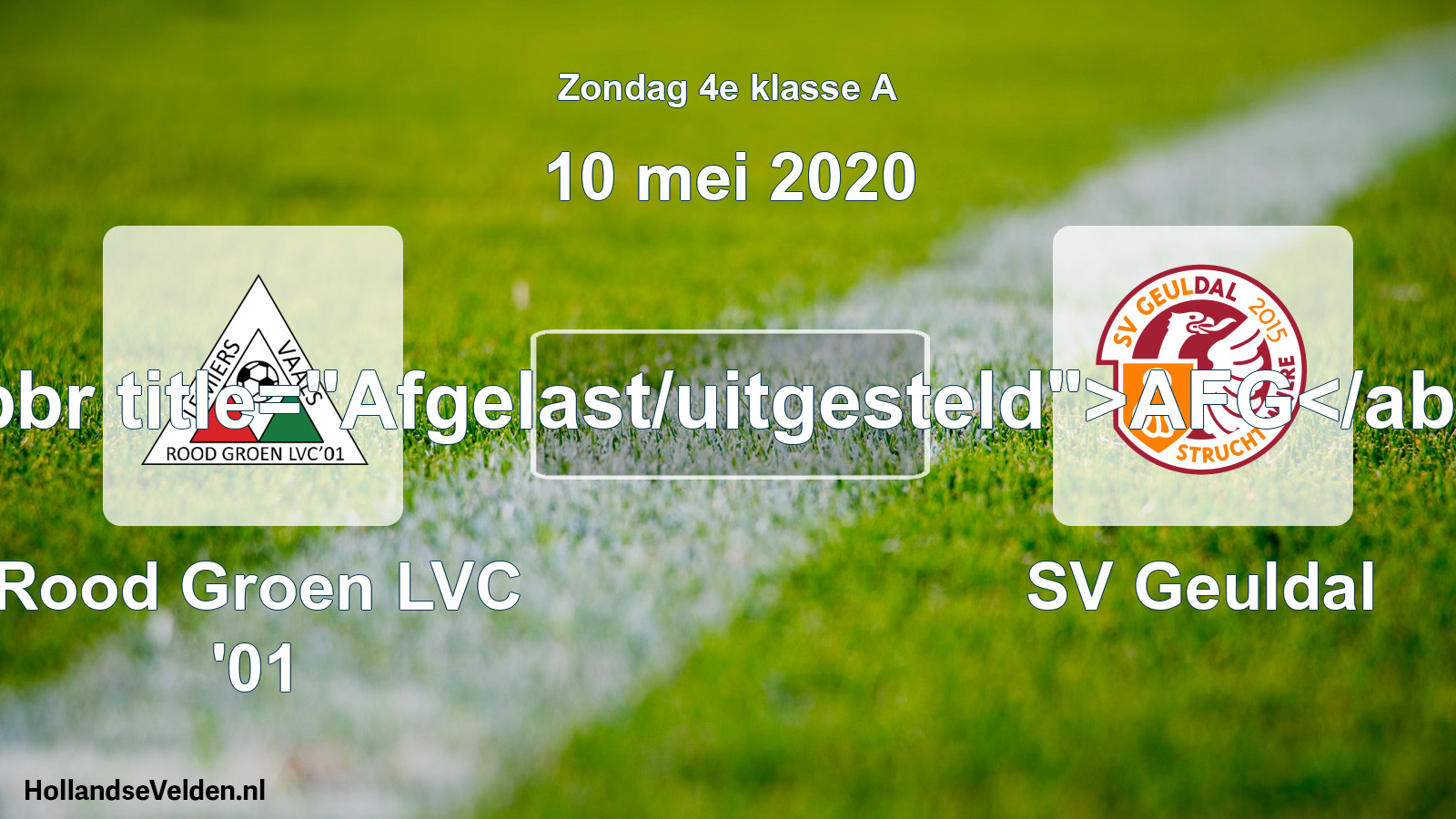 Scheduled Match: Rood Groen LVC '01 - SV Geuldal (10 May 2020)