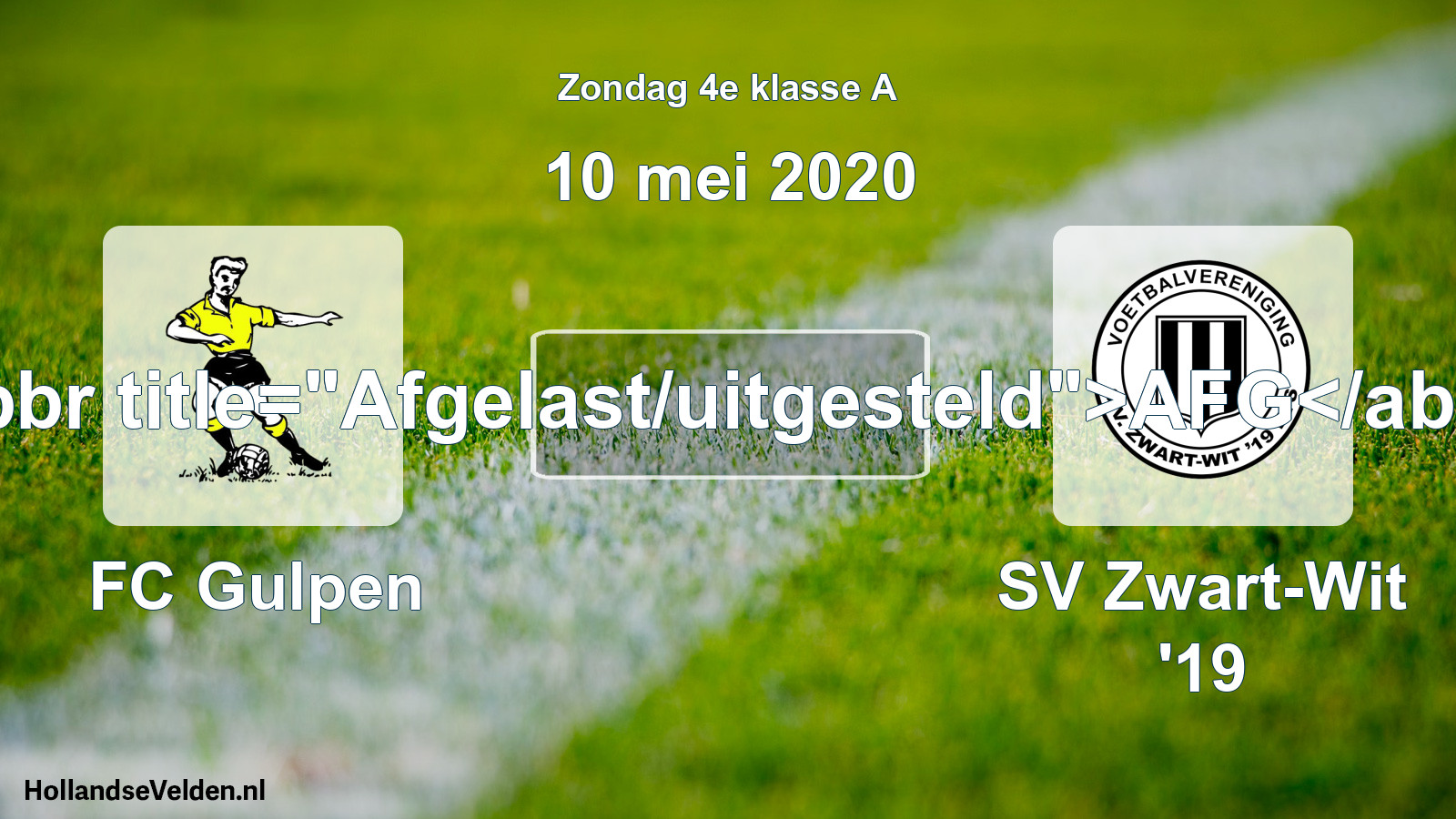 Scheduled Match: FC Gulpen - SV Zwart-Wit '19 (10 May 2020)