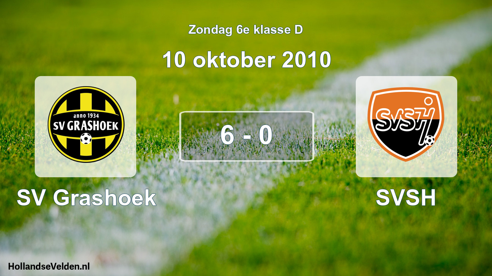 Total number of matches played: SV Grashoek - SVSH 6 - 0 (10 October 2010)
