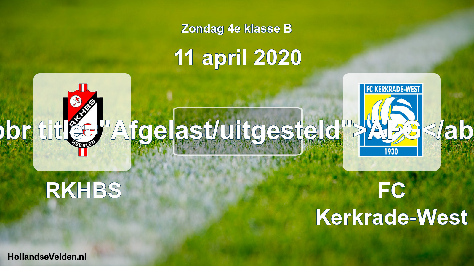 Scheduled Match: RKHBS - FC Kerkrade-West (11 April 2020)