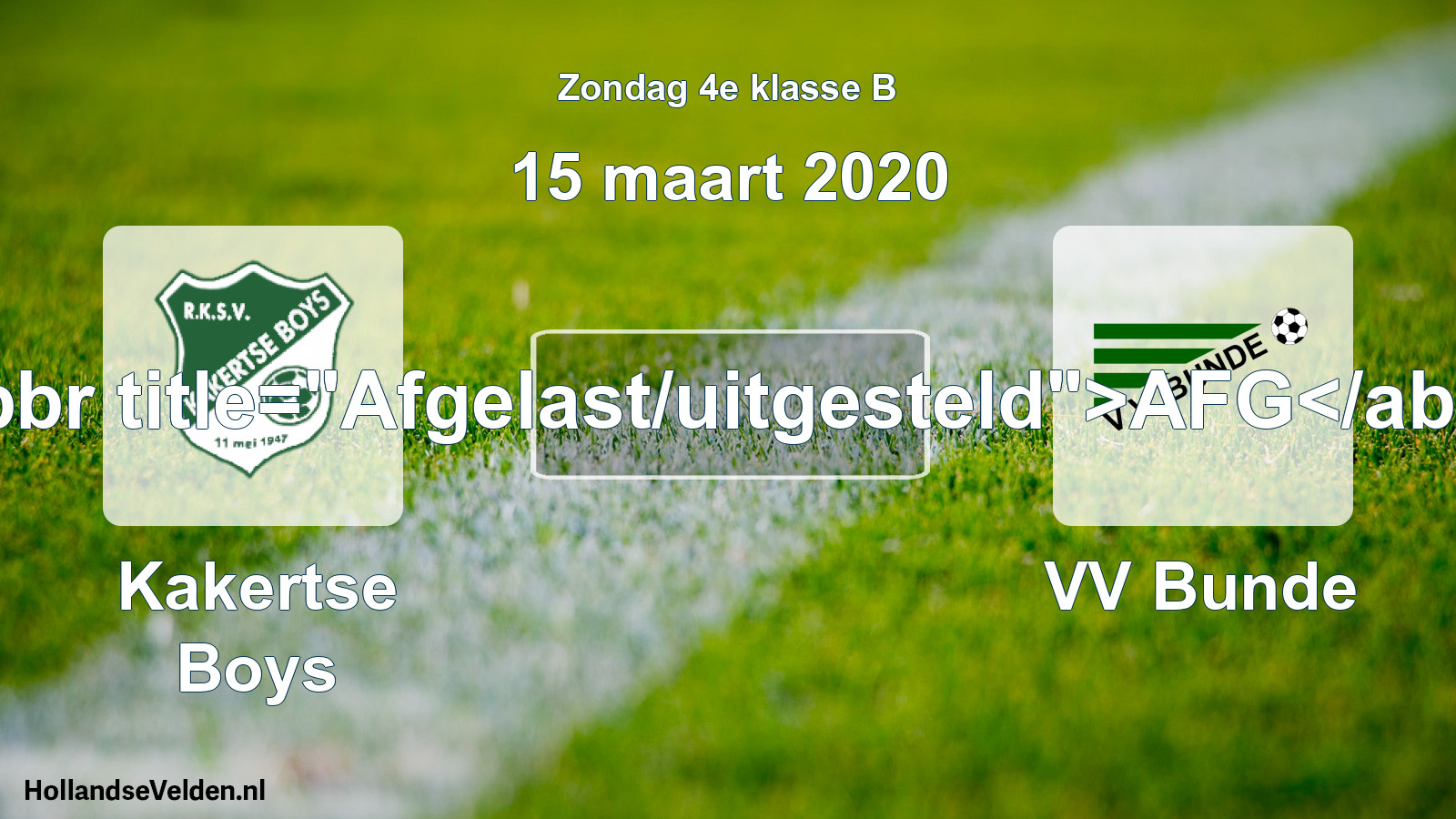 Scheduled Match: Kakertse Boys - VV Bunde (15 March 2020)