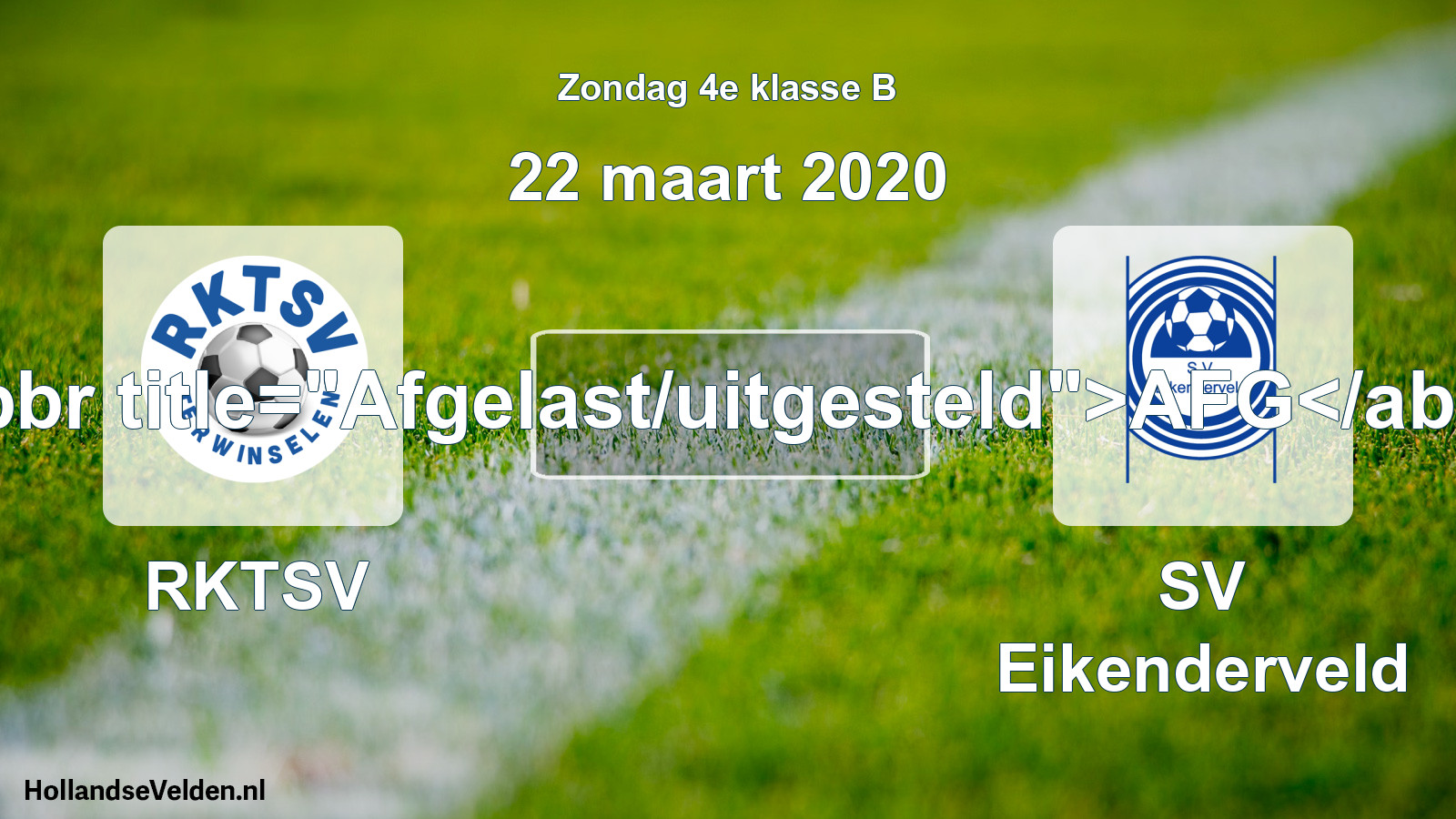 Scheduled Match: RKTSV - SV Eikenderveld (22 March 2020)