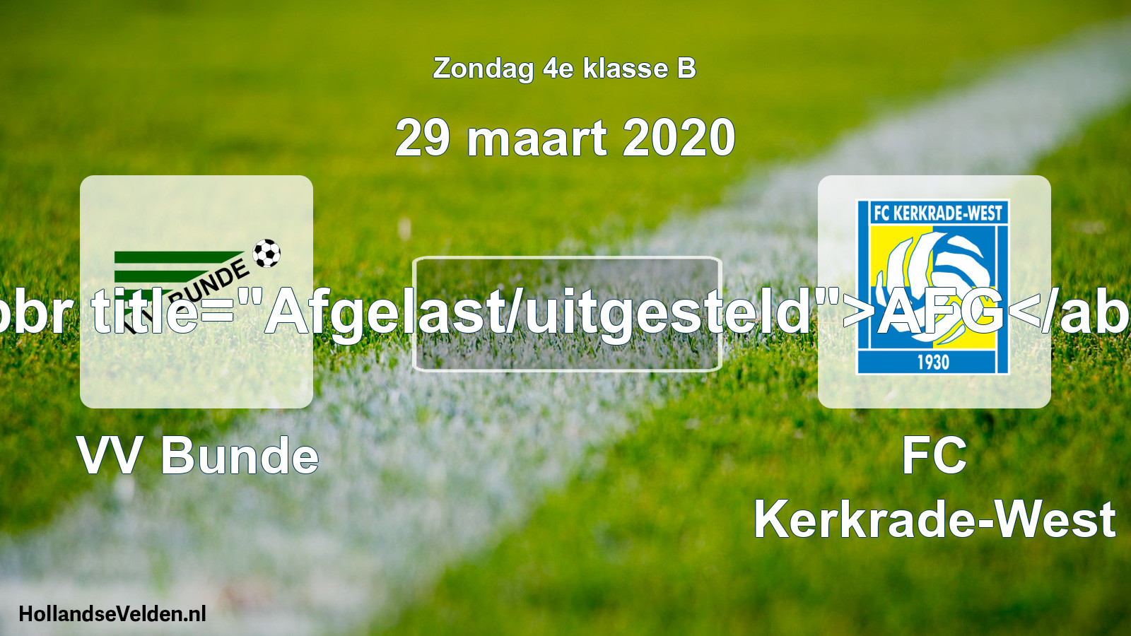 Scheduled Match: VV Bunde - FC Kerkrade-West (29 March 2020)