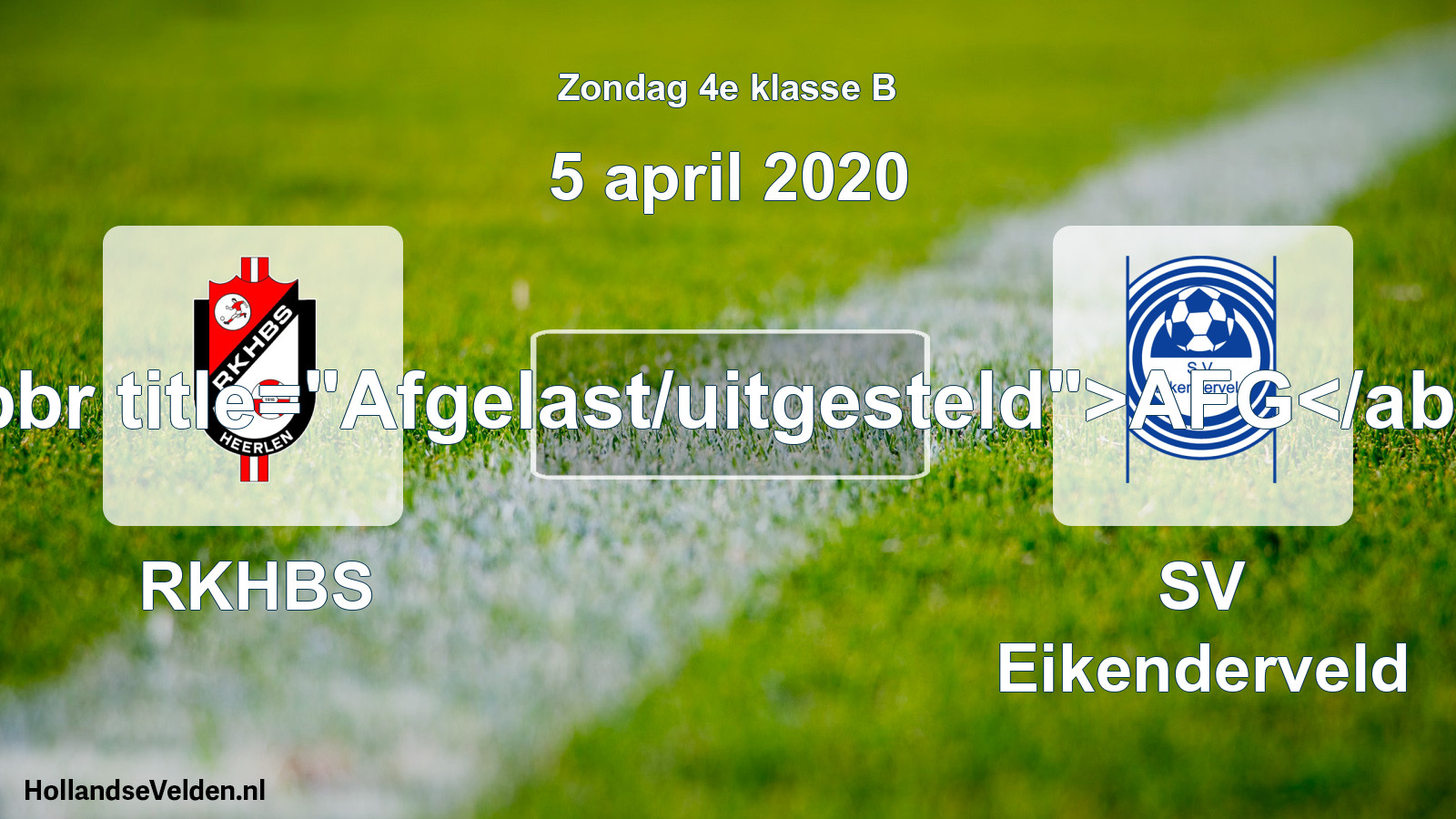 Scheduled Match: RKHBS - SV Eikenderveld (5 April 2020)