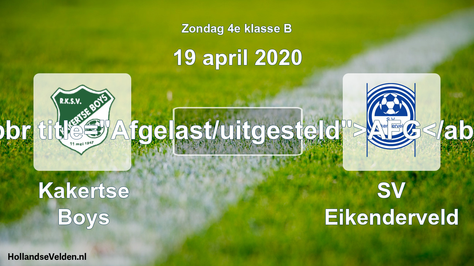 Scheduled Match: Kakertse Boys - SV Eikenderveld (19 April 2020)