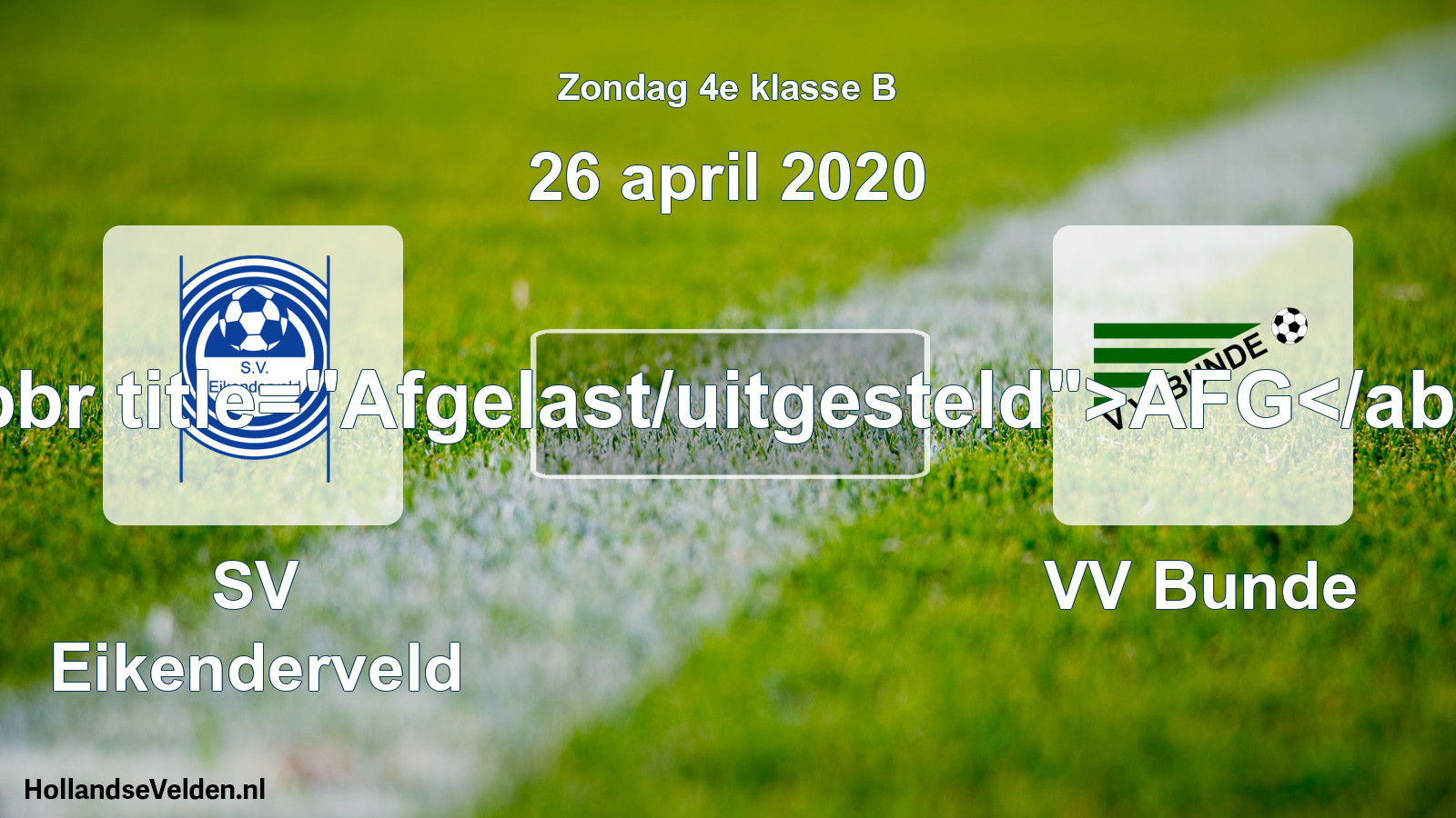 Scheduled Match: SV Eikenderveld - VV Bunde (26 April 2020)