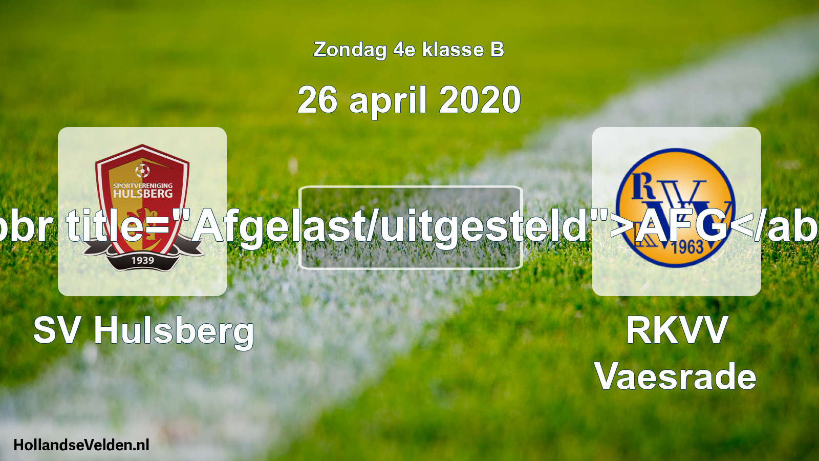 Scheduled Match: SV Hulsberg - RKVV Vaesrade (26 April 2020)