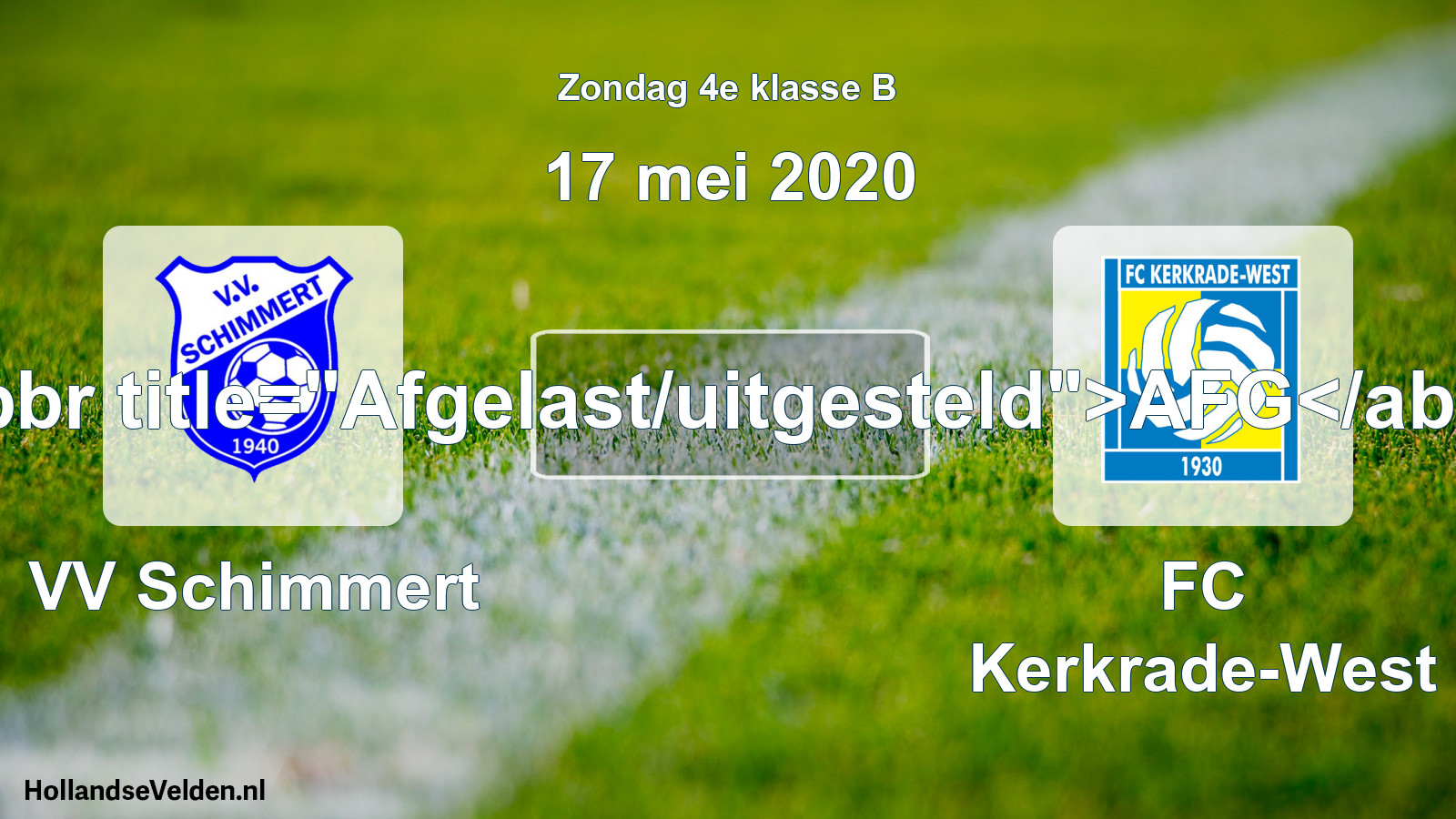 Scheduled Match: VV Schimmert - FC Kerkrade-West (17 May 2020)