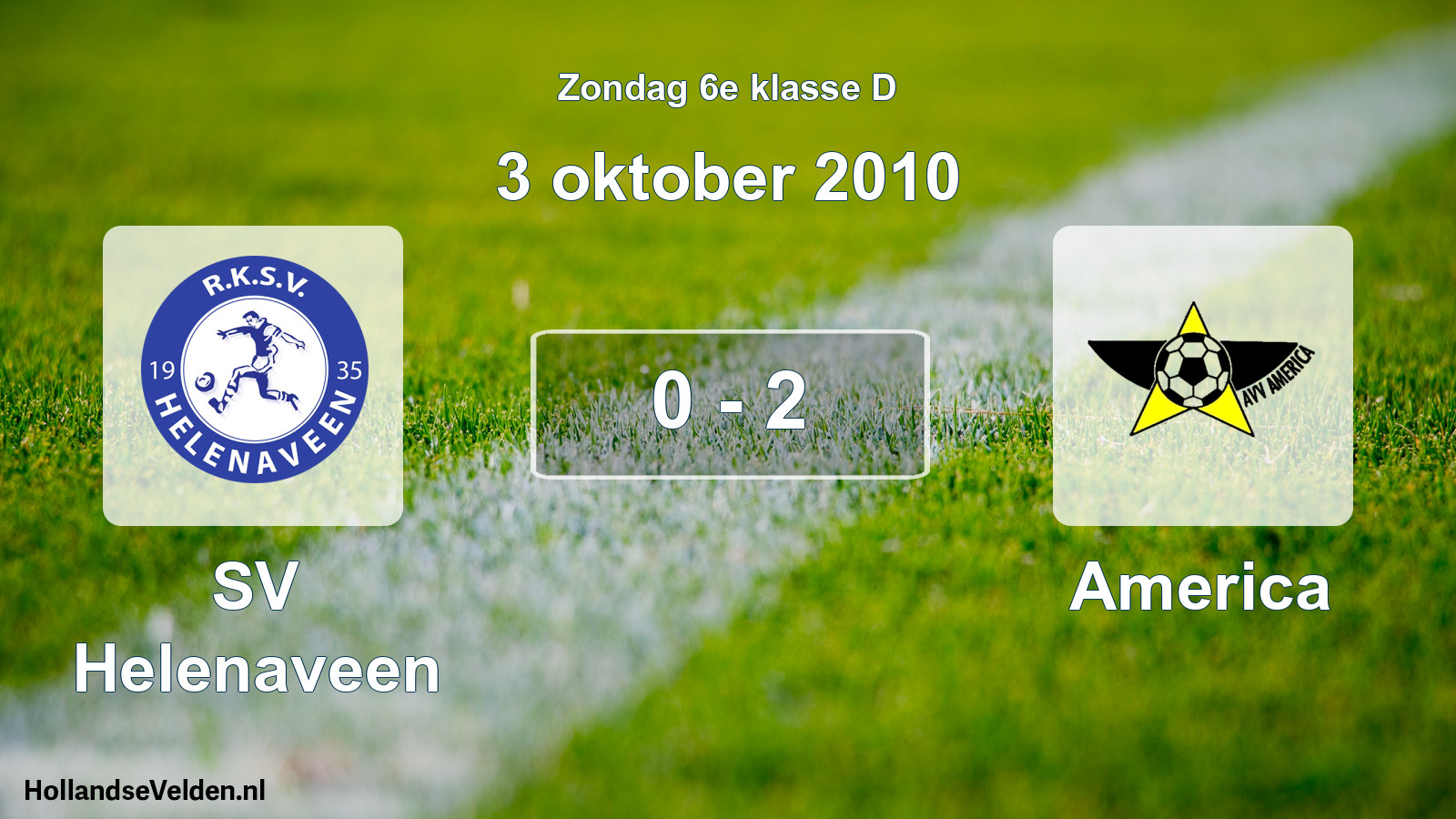 Total number of matches played: SV Helenaveen - America 0 - 2 (3 October 2010)