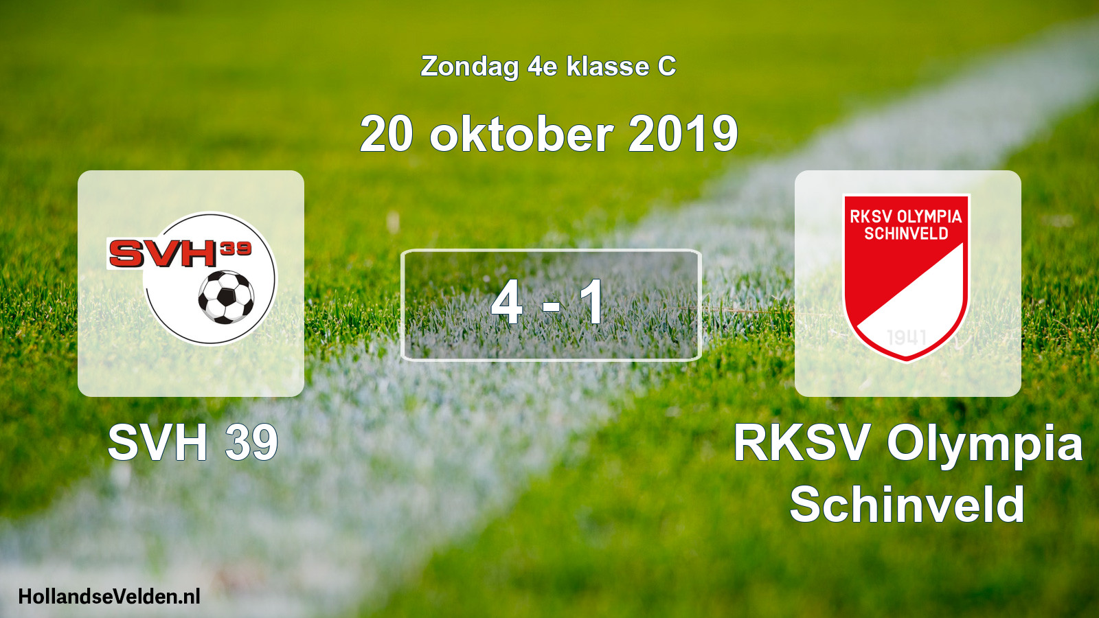 Total number of matches played: SVH 39 - RKSV Olympia Schinveld 4 - 1 (20 October 2019)