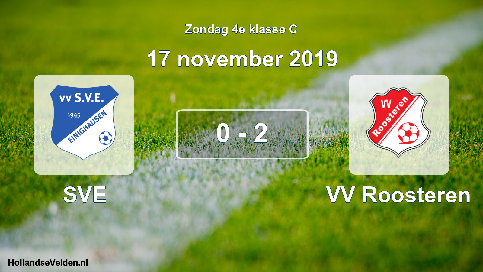 Total number of matches played: SVE - VV Roosteren 0 - 2 (17 November 2019)