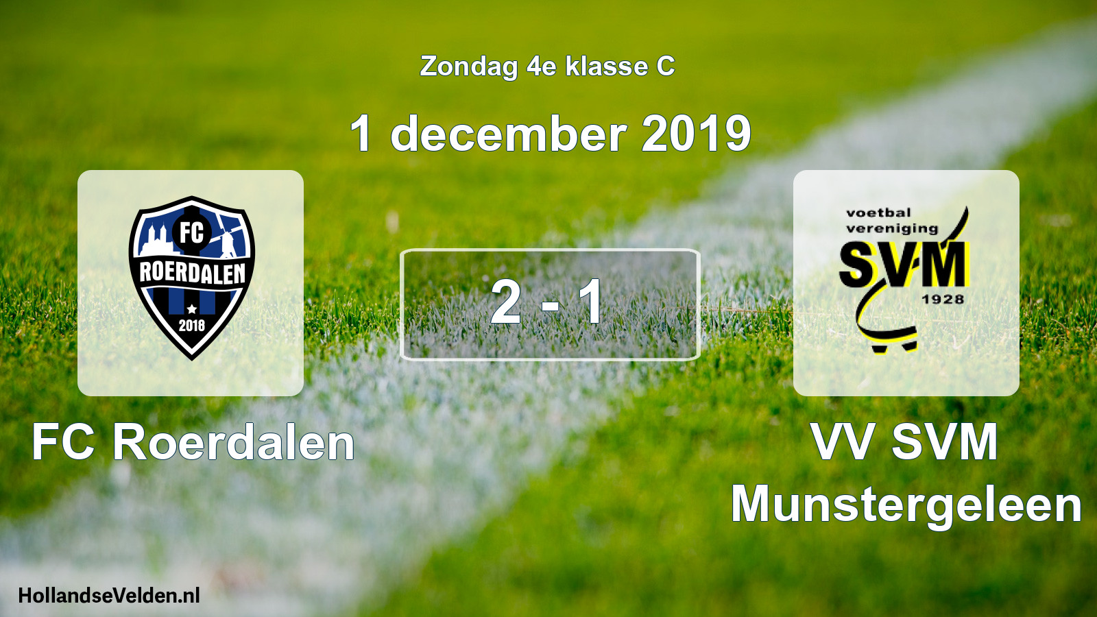 Total number of matches played: FC Roerdalen - VV SVM Munstergeleen 2 - 1 (1 December 2019)