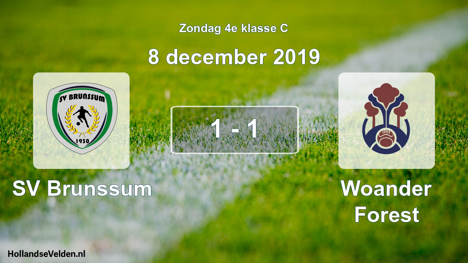 Total number of matches played: SV Brunssum - Woander Forest 1 - 1 (8 December 2019)