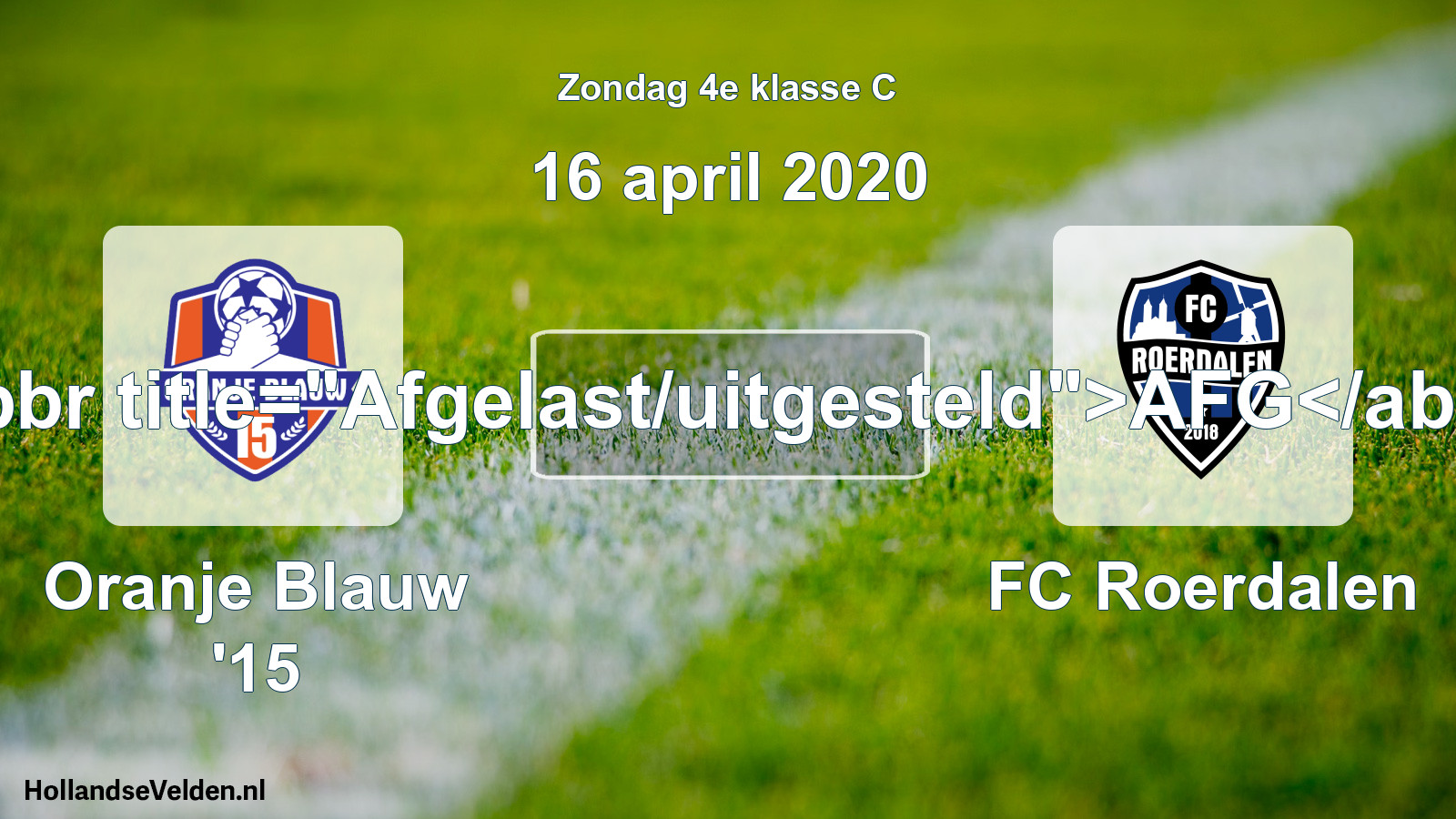 Scheduled Match: Oranje Blauw '15 - FC Roerdalen (16 April 2020)