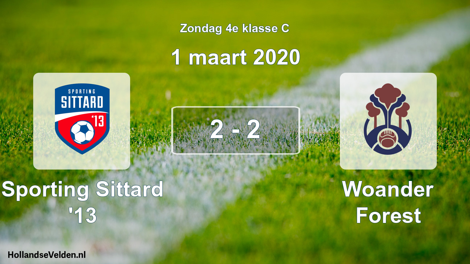 Total number of matches played: Sporting Sittard '13 - Woander Forest 2 - 2 (1 March 2020)