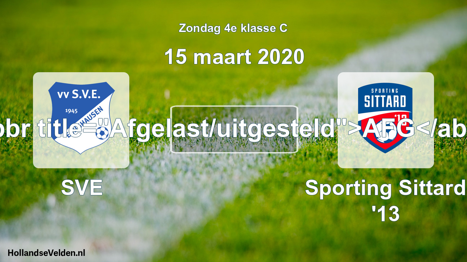 Scheduled Match: SVE - Sporting Sittard '13 (15 March 2020)