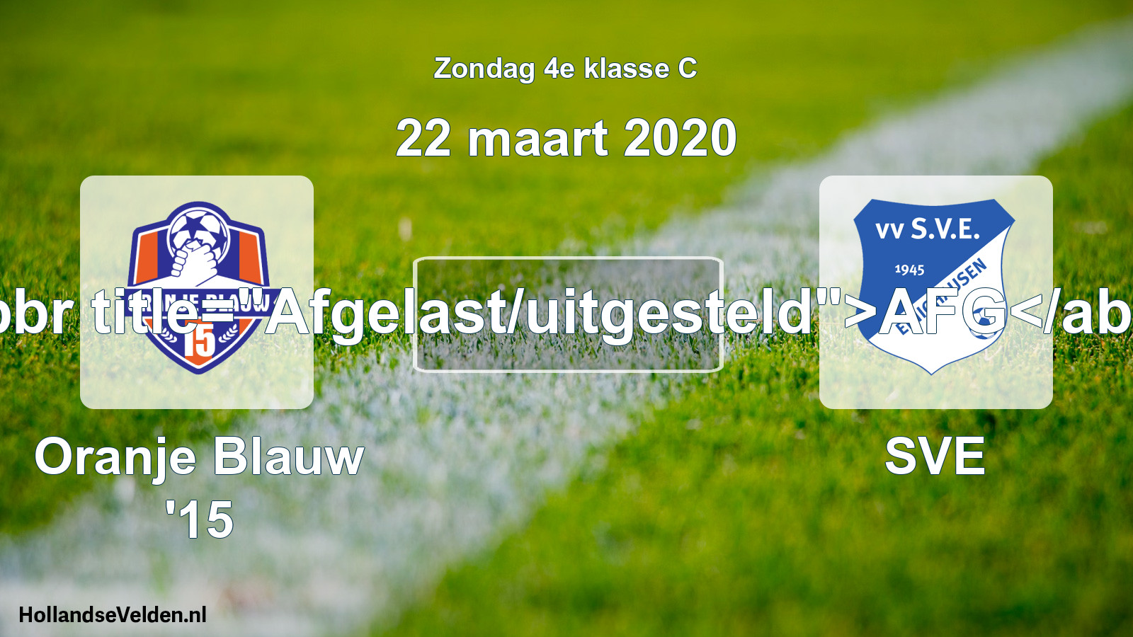 Scheduled Match: Oranje Blauw '15 - SVE (22 March 2020)