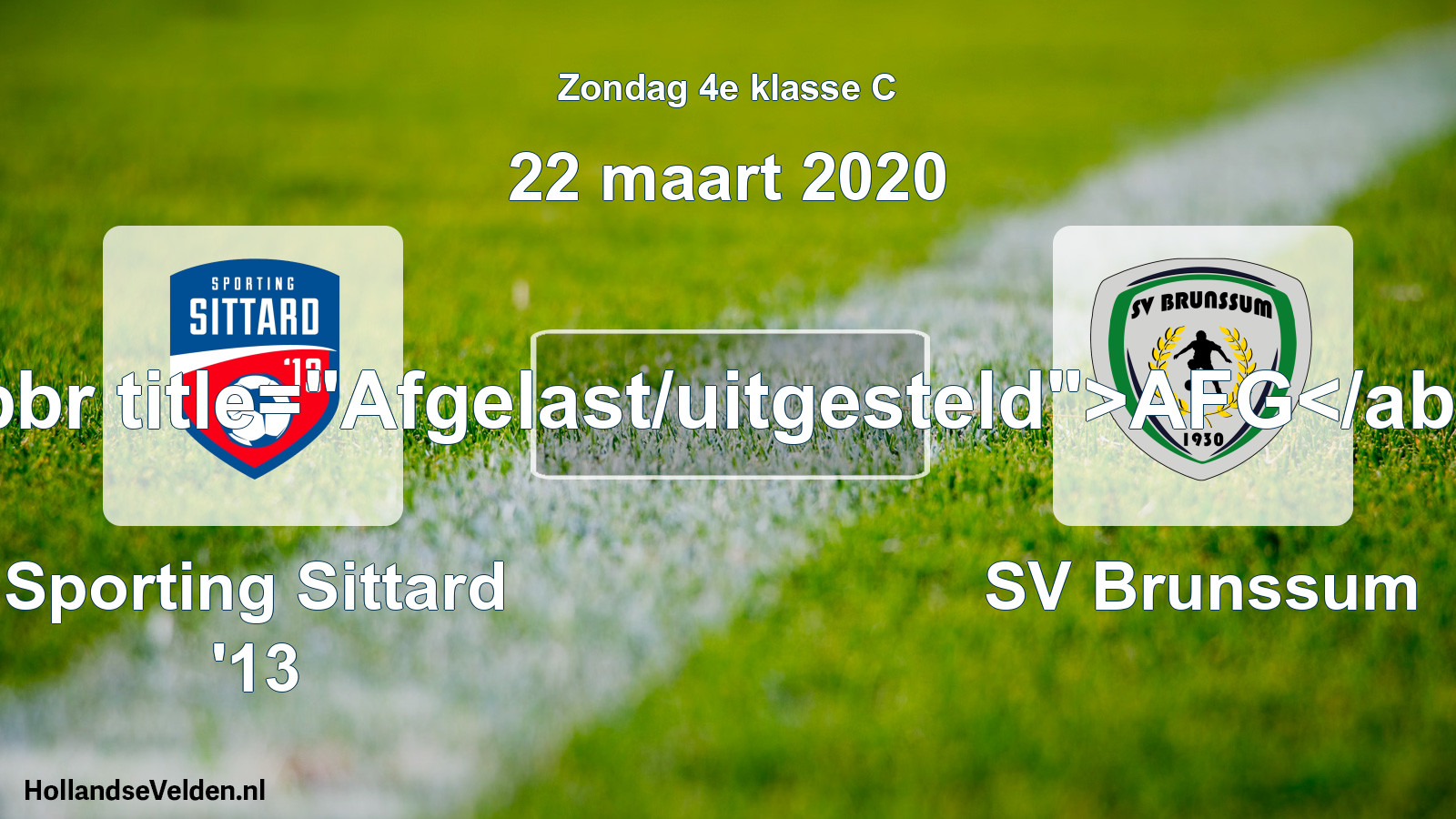 Scheduled Match: Sporting Sittard '13 - SV Brunssum (22 March 2020)