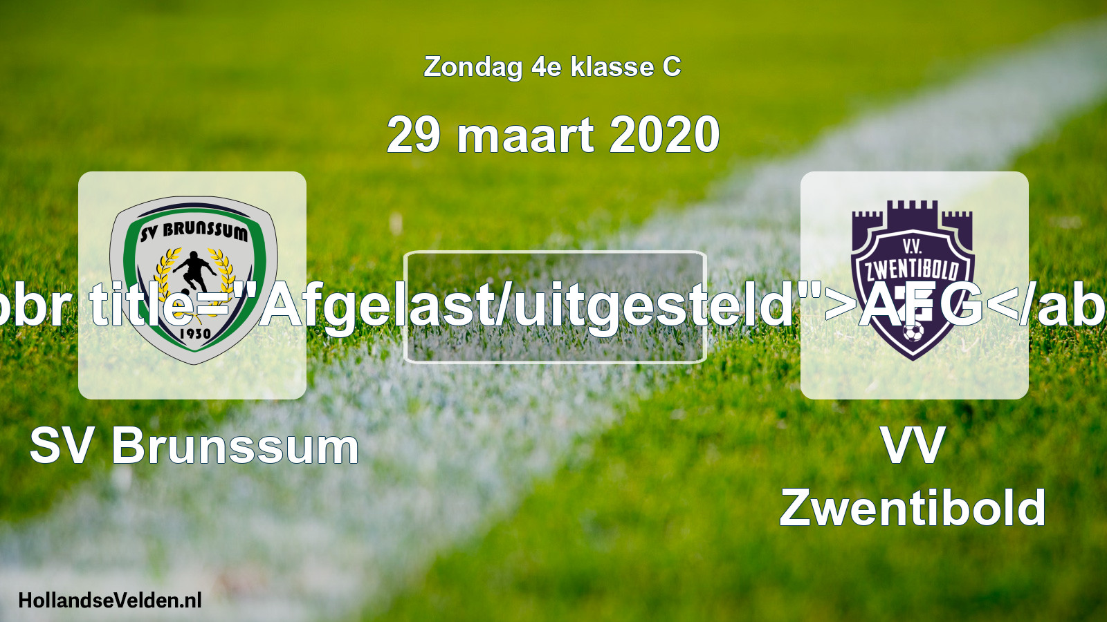 Scheduled Match: SV Brunssum - VV Zwentibold (29 March 2020)