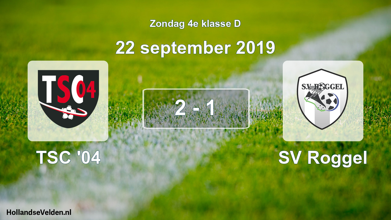 Total number of matches played: TSC '04 - SV Roggel 2 - 1 (22 September 2019)