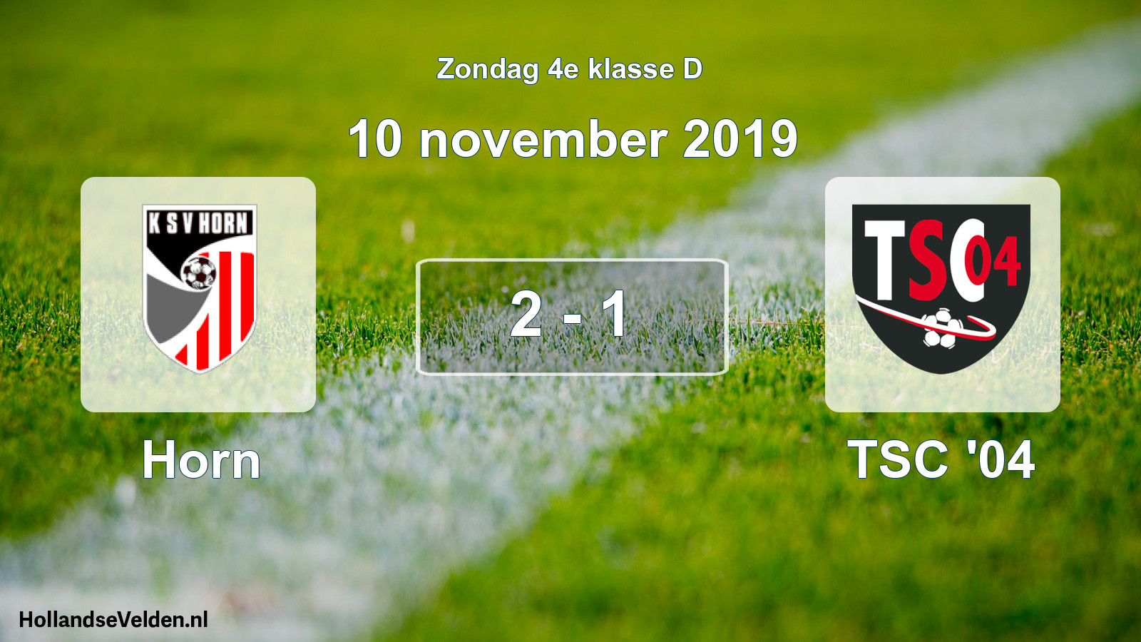 Total number of matches played: Horn - TSC '04 2 - 1 (10 November 2019)