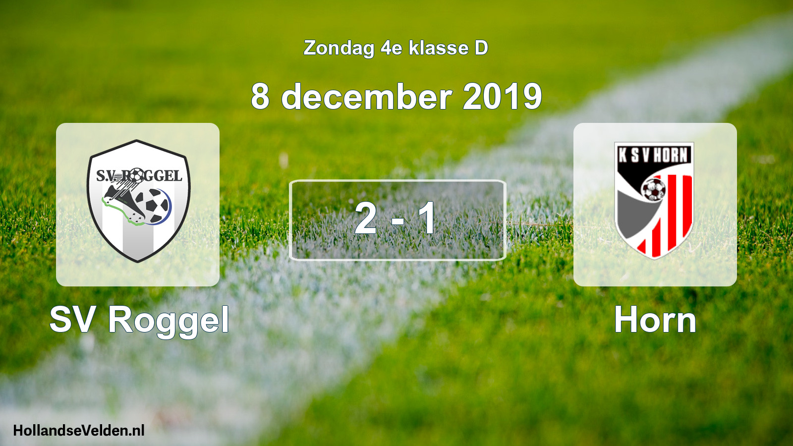 Total number of matches played: SV Roggel - Horn 2 - 1 (8 December 2019)