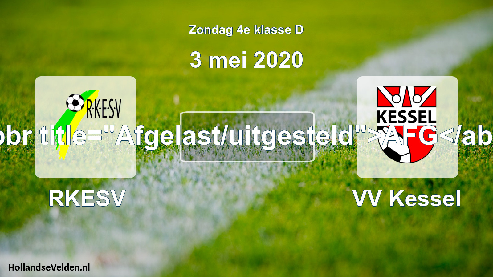 Scheduled Match: RKESV - VV Kessel (3 May 2020)