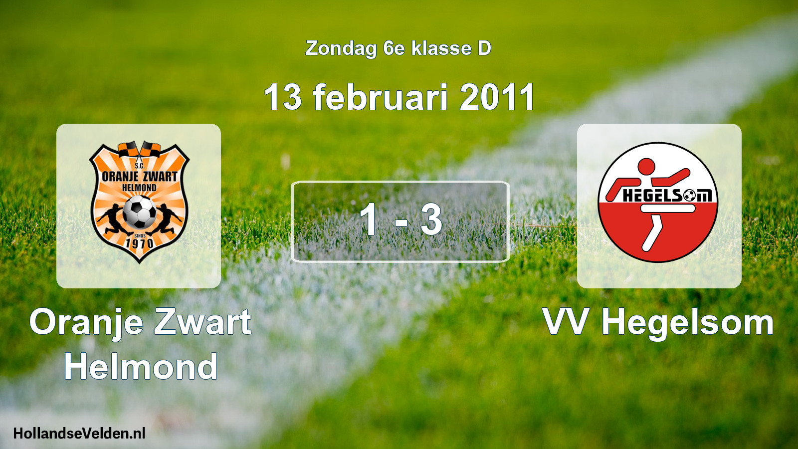 Total number of matches played: Oranje Zwart Helmond - VV Hegelsom 1 - 3 (13 February 2011)