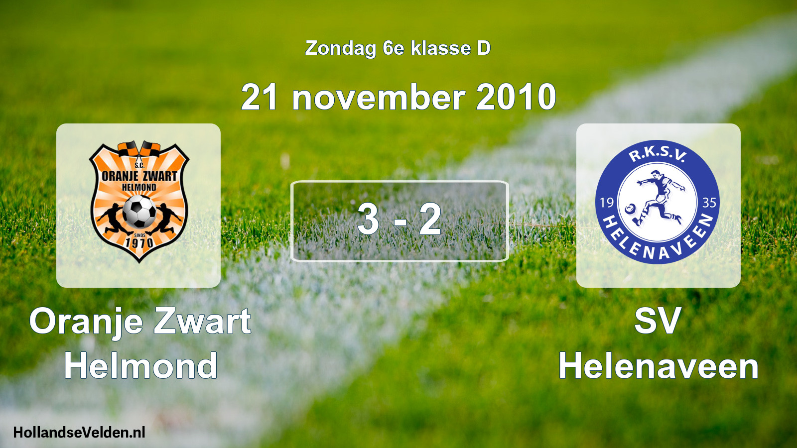 Total number of matches played: Oranje Zwart Helmond - SV Helenaveen 3 - 2 (21 November 2010)