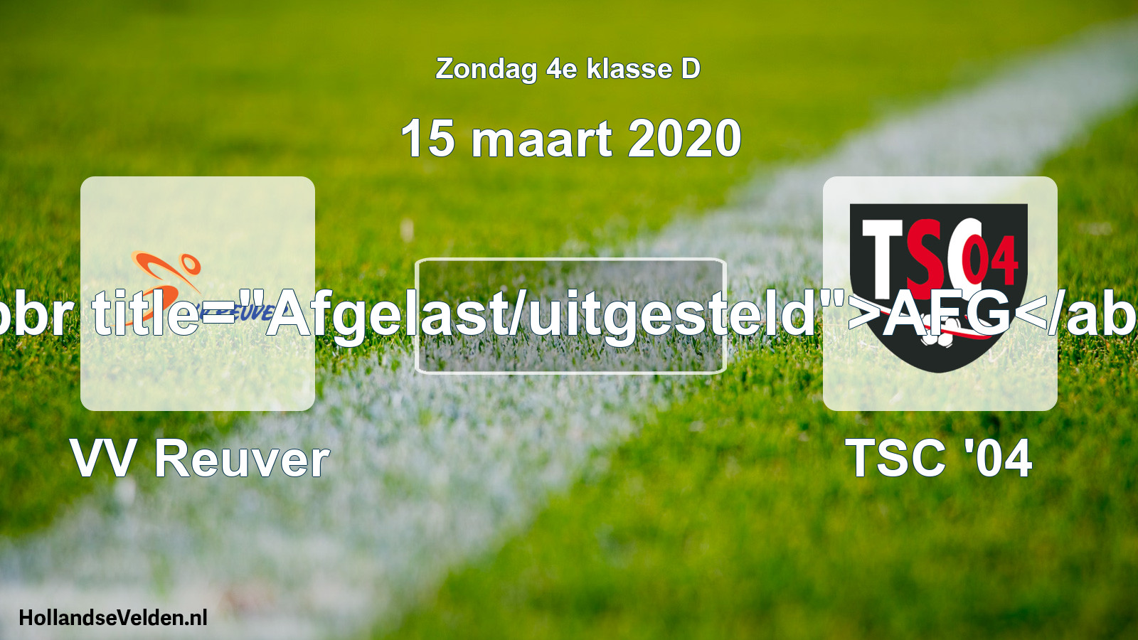 Scheduled Match: VV Reuver - TSC '04 (15 March 2020)