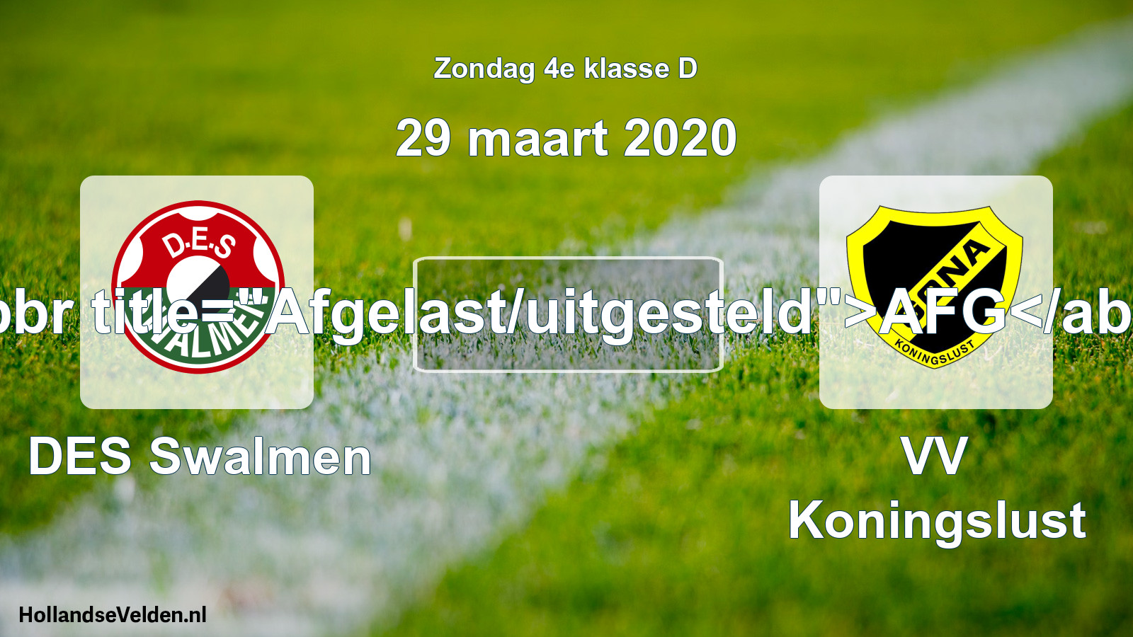 Scheduled Match: DES Swalmen - VV Koningslust (29 March 2020)