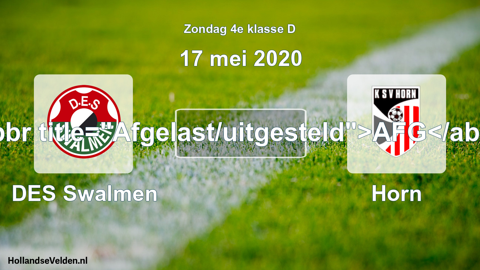 Scheduled Match: DES Swalmen - Horn (17 May 2020)