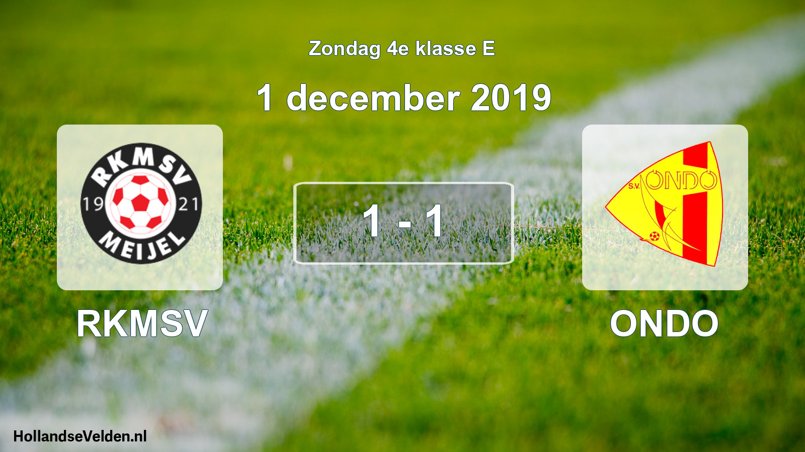 Total number of matches played: RKMSV - ONDO 1 - 1 (1 December 2019)