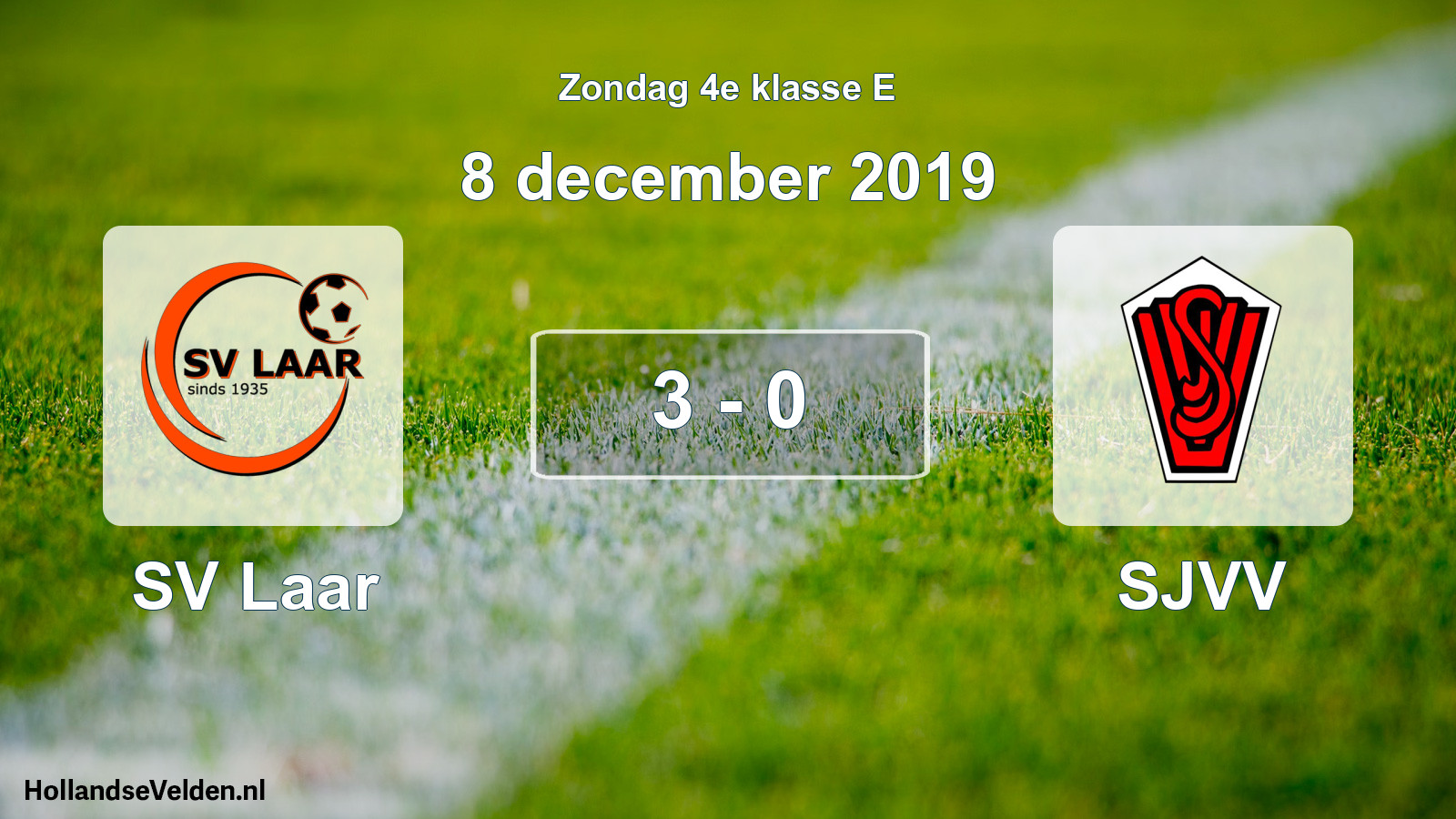Total number of matches played: SV Laar - SJVV 3 - 0 (8 December 2019)