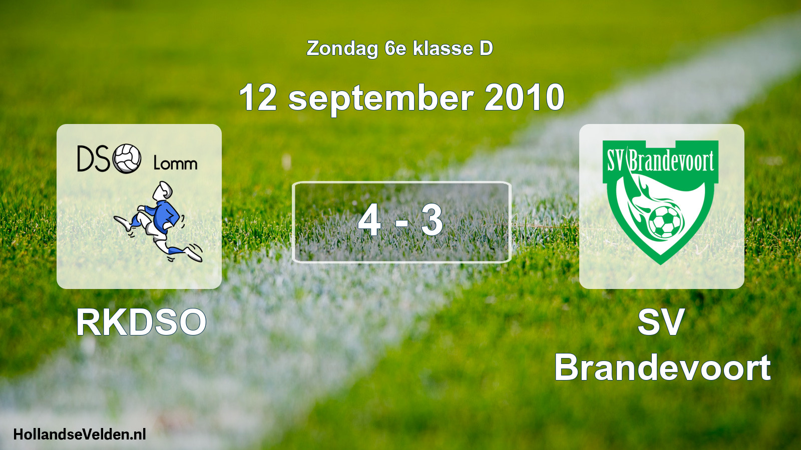 Total number of matches played: RKDSO - SV Brandevoort 4 - 3 (12 September 2010)