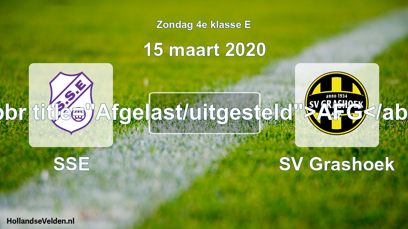 Scheduled Match: SSE - SV Grashoek (15 March 2020)