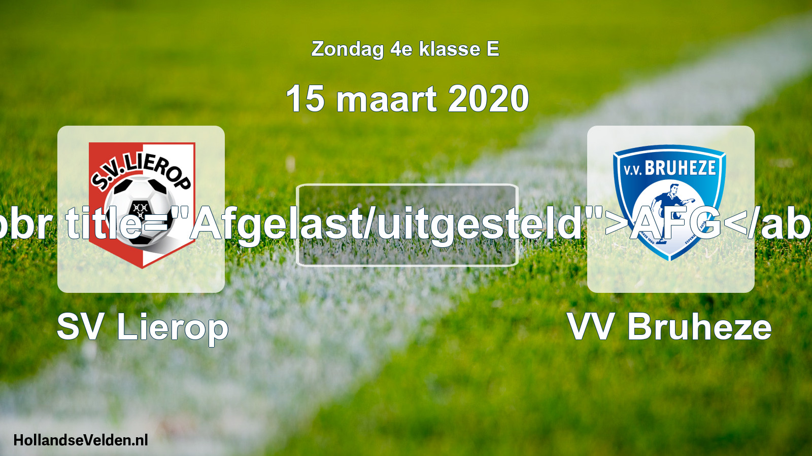Scheduled Match: SV Lierop - VV Bruheze (15 March 2020)